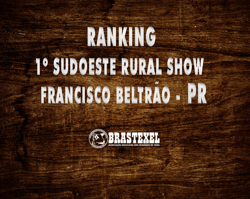 RANKING DO 1º SUDOESTE RURAL SHOW – FRANCISCO BELTRÃO – PR